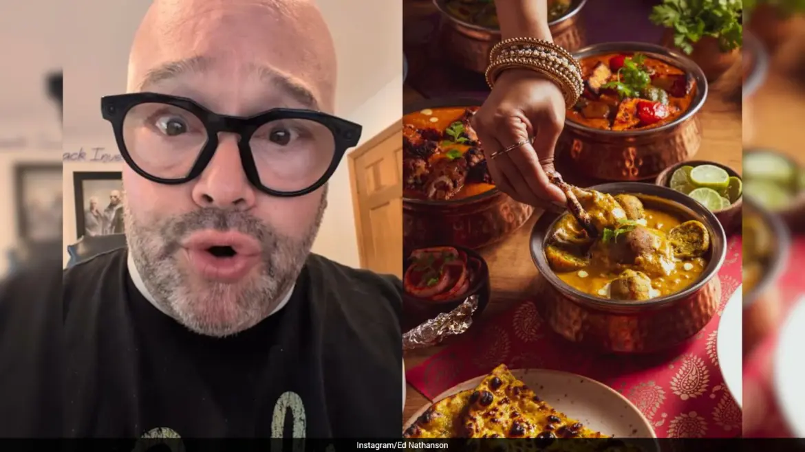 Indian Food Has Broken My Taste Buds, Says Ed Nathanson In Viral Video