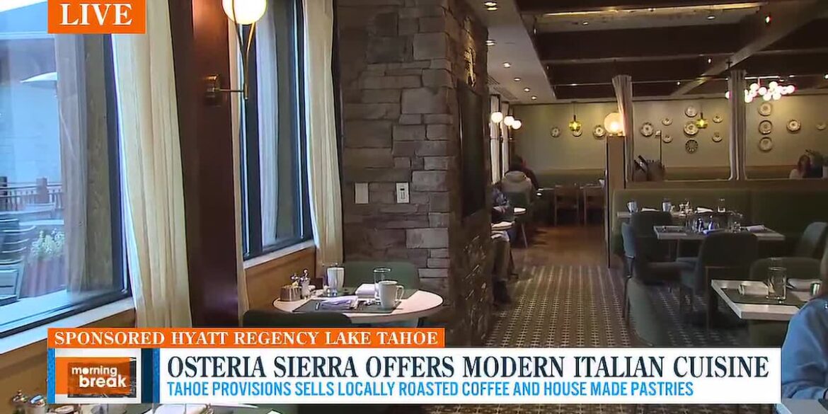 Open for Business: Osteria Sierra, Tahoe Provisions inside Hyatt Regency Lake Tahoe Open for Business: Osteria Sierra, Tahoe Provisions inside Hyatt Regency Lake Tahoe