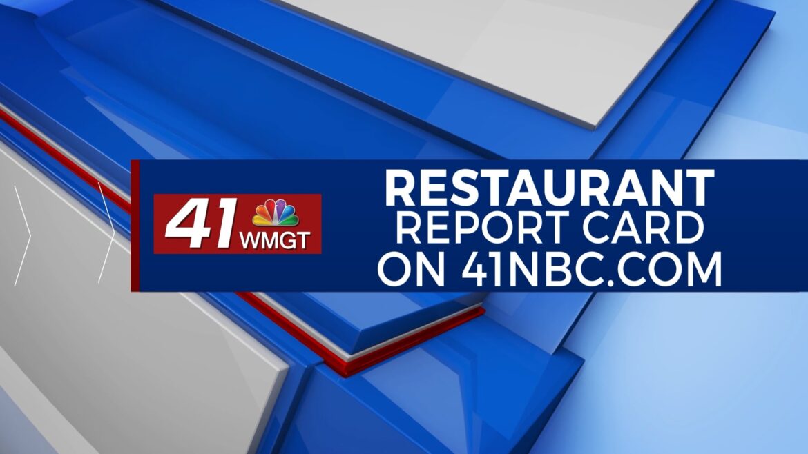 restaurant report card food service inspection scores health safety ratings 41nbc macon warner robins dublin middle georgia central