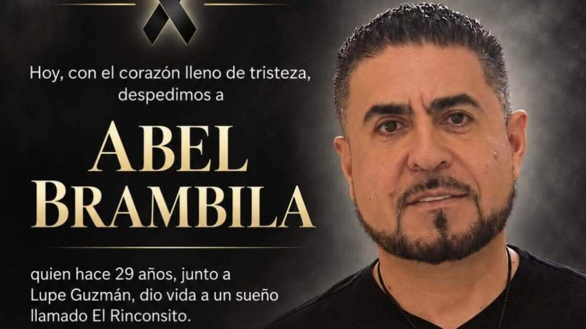 El Rinconsito, El Antojo founder Abel Brambila dies at 53 El Rinconsito, El Antojo founder Abel Brambila dies at 53