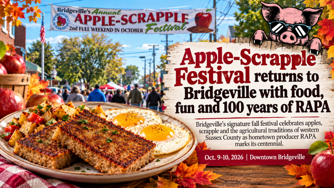 Apple-Scrapple Festival returns to Bridgeville with food, fun and 100 years of RAPA Bridgeville Apple Scrapple Festival Poster