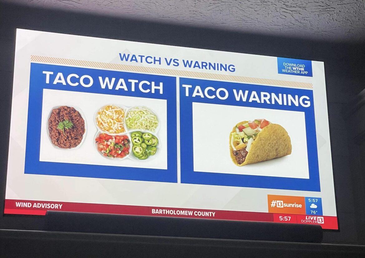 News just explained the difference between a tornado watch and a warning using tacos.