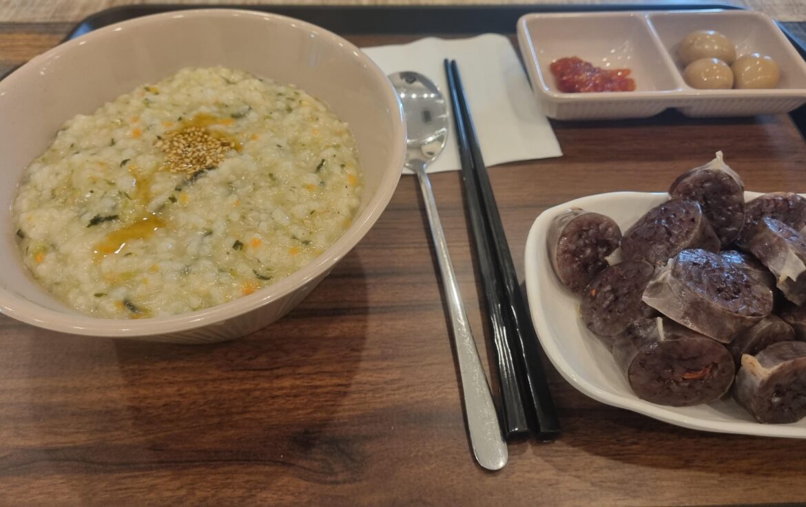 죽( juk) & 순대(sundae) & 오징어 젓갈( ojingeo jeosgal ) & 메추리알 장조림( mechurial jangjorim )