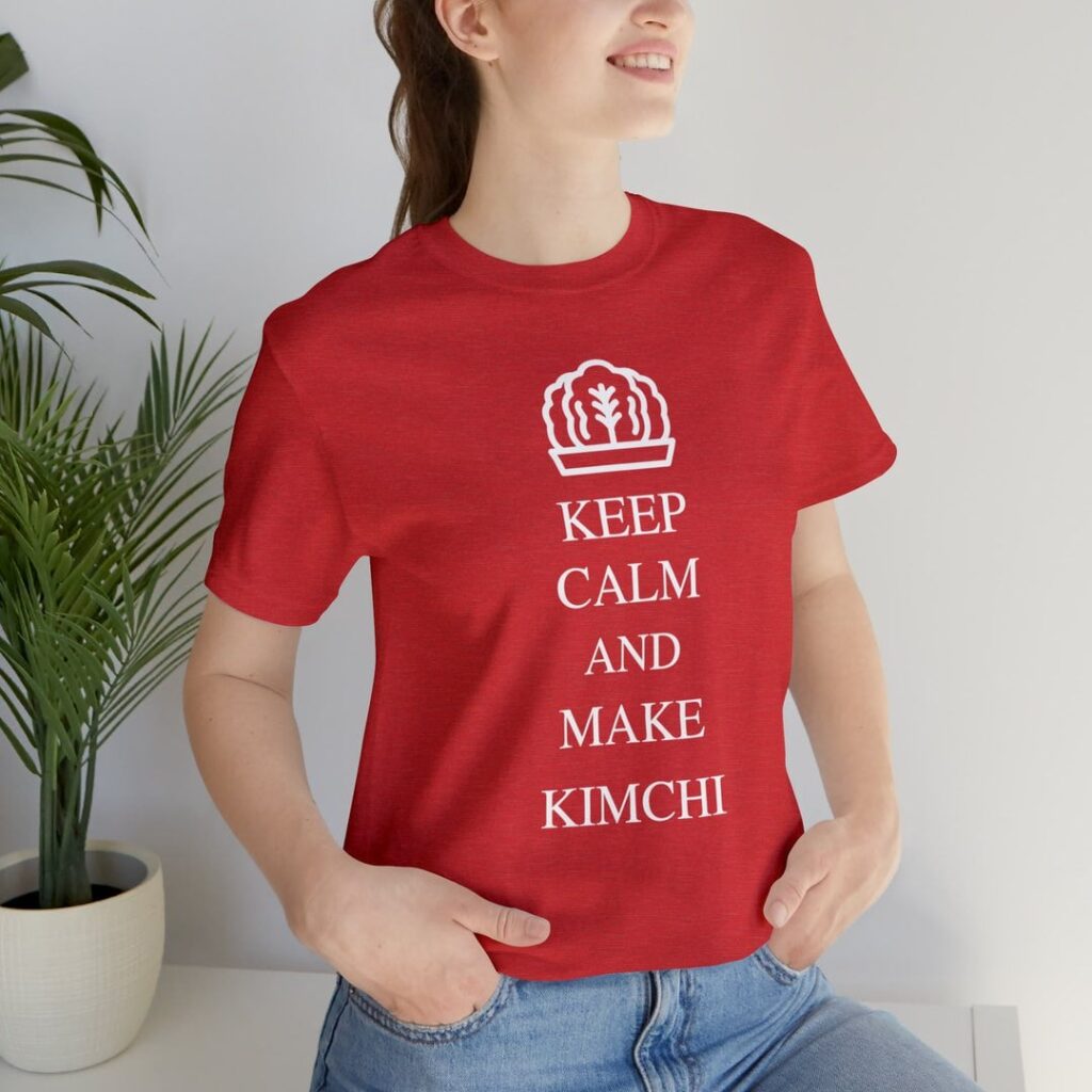 Keep Calm and Make Kimchi!