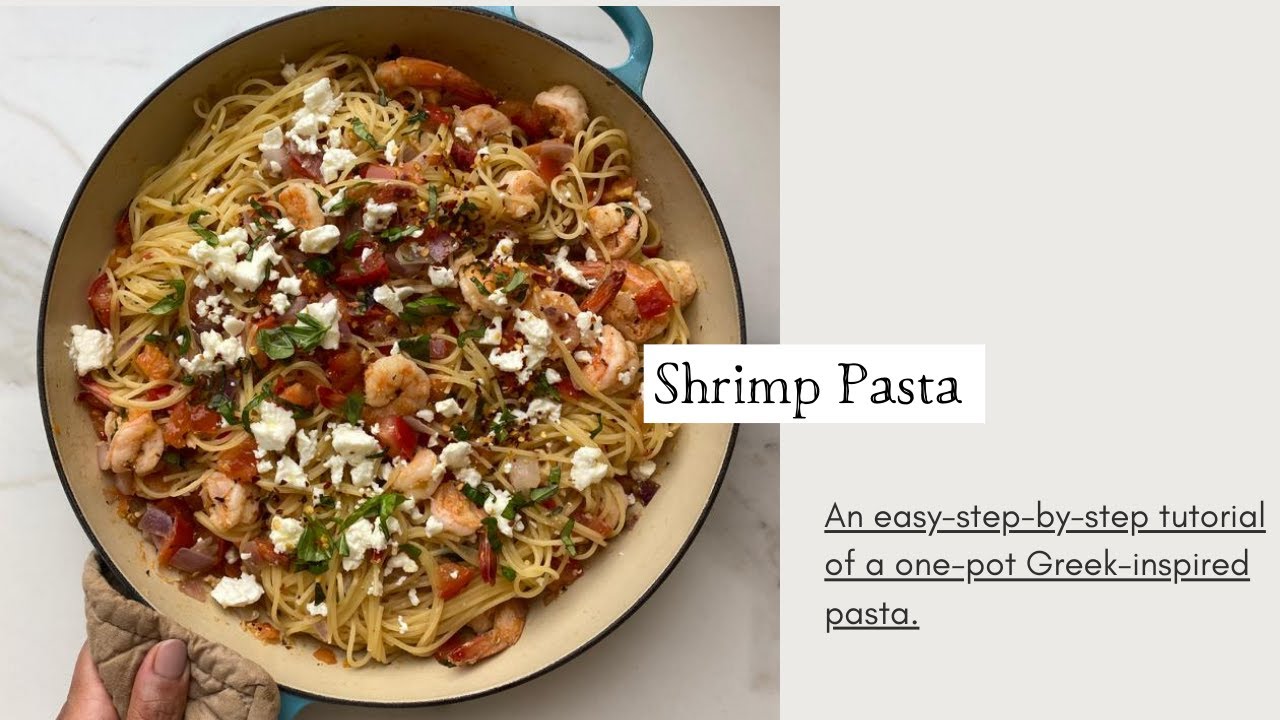 Shrimp Pasta - Greek-Inspired Shrimp and Feta Recipe - Dining and Cooking