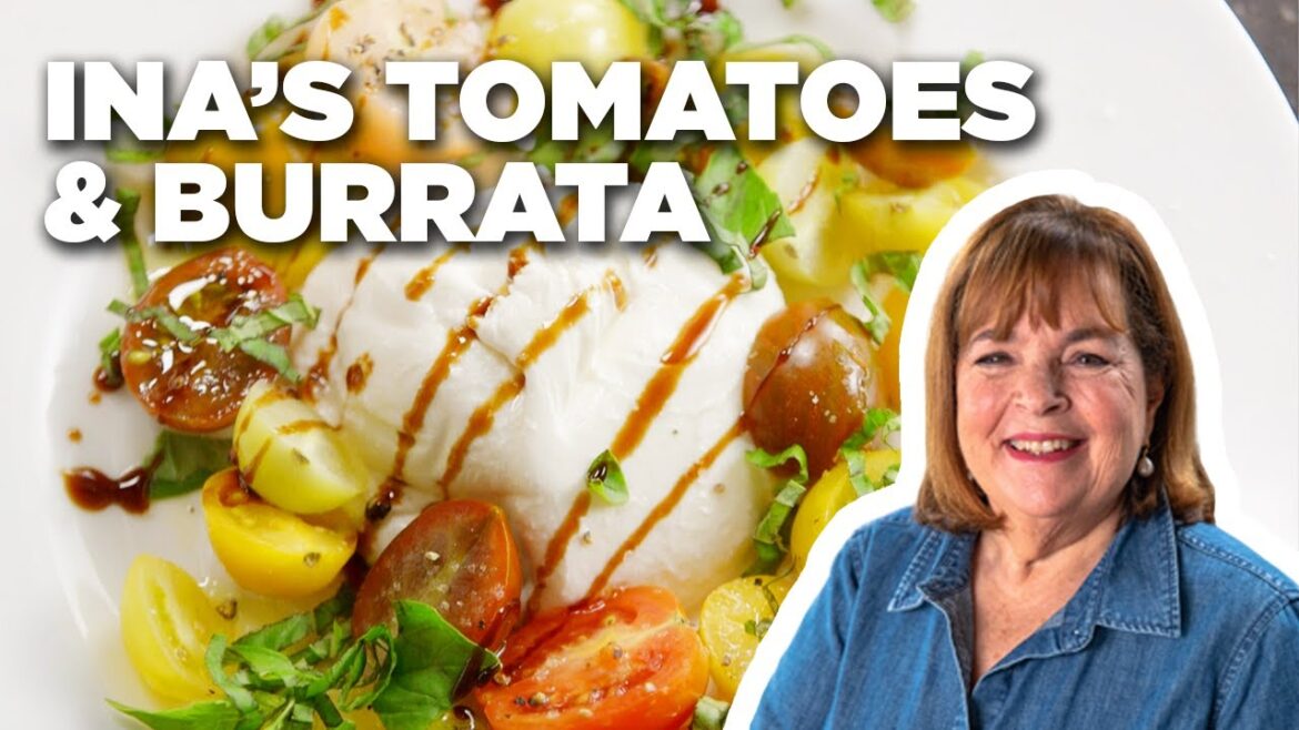 Barefoot Contessa’s Tomatoes and Burrata | Barefoot Contessa: Cook Like a Pro | Food Network Barefoot Contessa's Tomatoes and Burrata | Barefoot Contessa: Cook Like a Pro | Food Network
