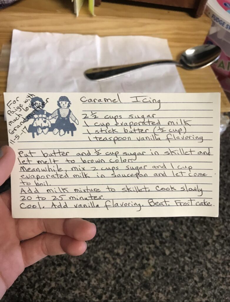 I’m trying to make my grandmothers caramel cake icing but have failed every time. She died a few months ago and the directions aren’t very specific. Do y’all have any tips? I’m trying to make my grandmothers caramel cake icing but have failed every time. She died a few months ago and the directions aren’t very specific. Do y’all have any tips?