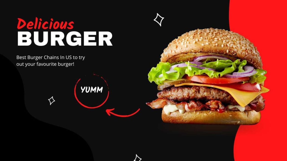 Burger Chains in the US - The Tastiest and Most Popular Burger Joints!