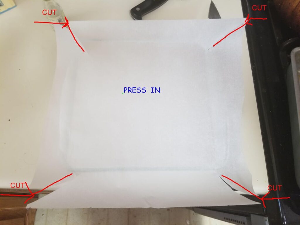 When lining square or rectangular pans with parchment or wax paper, cut the paper bigger on all sides by the depth of the pan. Then cut in at each 90-degree corner the same depth of the pan. Then press paper easily into pan for no wrinkles and a perfect fit. When lining square or rectangular pans with parchment or wax paper, cut the paper bigger on all sides by the depth of the pan. Then cut in at each 90-degree corner the same depth of the pan. Then press paper easily into pan for no wrinkles and a perfect fit.