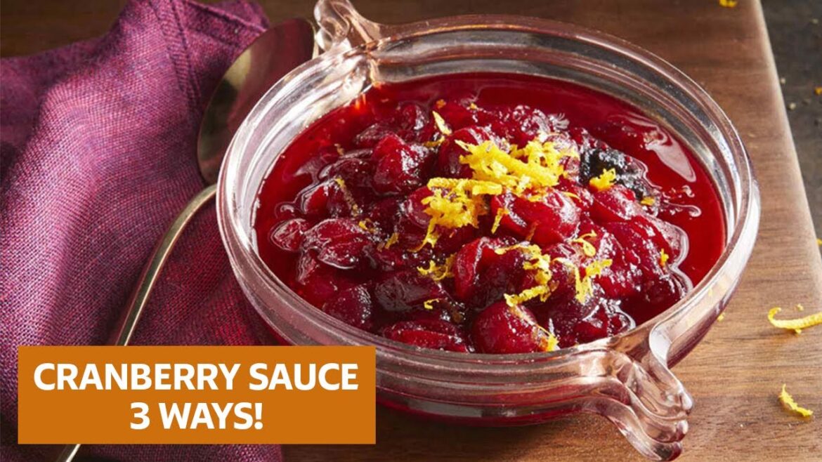 3 Ways to Make Cranberry Sauce | Thanksgiving Sides Show | Allrecipes.com