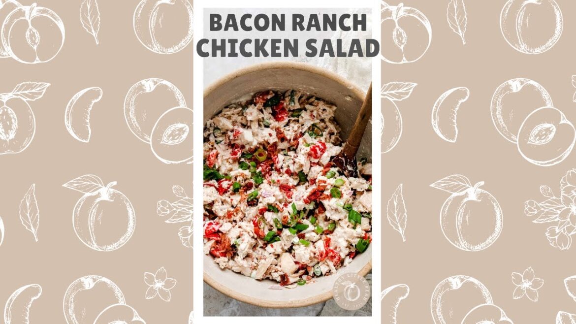 Bacon Ranch Chicken Salad (Perfect For Meal Prep) Bacon Ranch Chicken Salad (Perfect For Meal Prep)