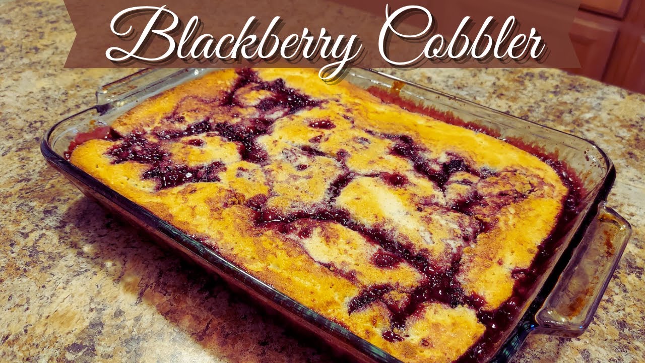 EASY Homemade Blackberry Cobbler Recipe How To Make Blackberry
