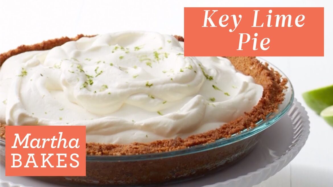 Martha Stewart’s Classic Key Lime Pie | Martha Bakes Recipes Martha Stewart’s Classic Key Lime Pie | Martha Bakes Recipes