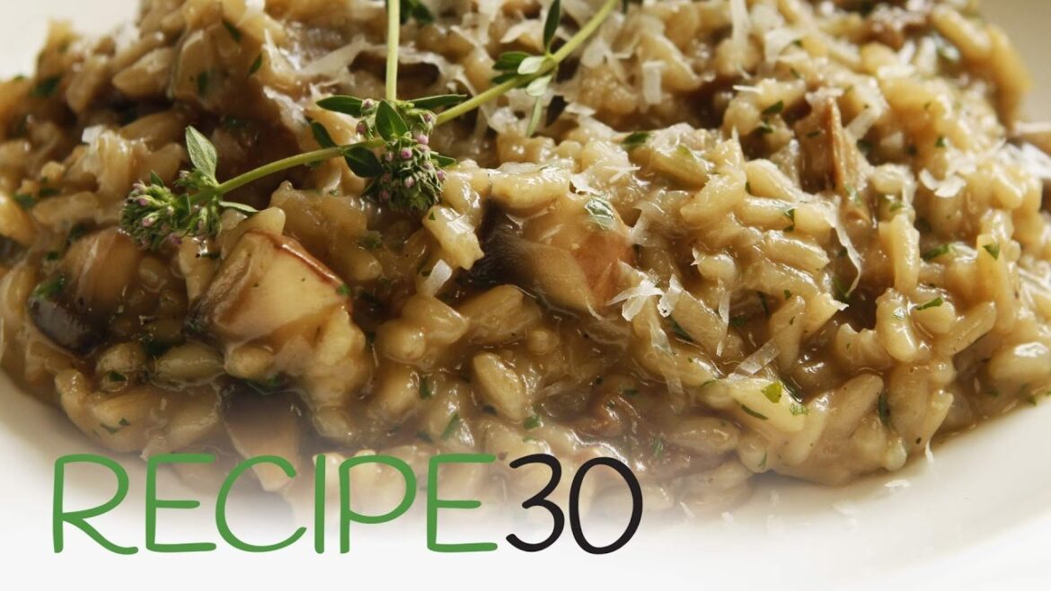 Perfect Mushroom Risotto – By RECIPE30.com Perfect Mushroom Risotto - By RECIPE30.com