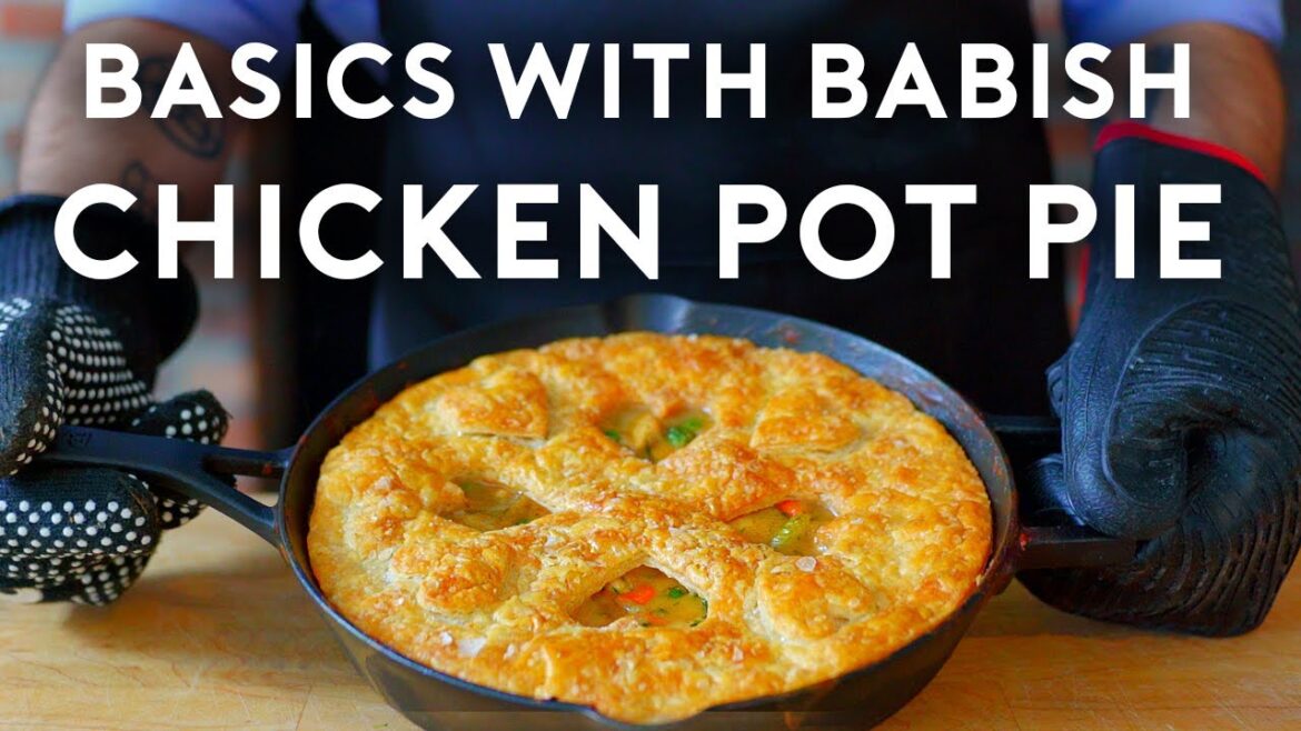 Chicken Pot Pie | Basics with Babish Chicken Pot Pie | Basics with Babish