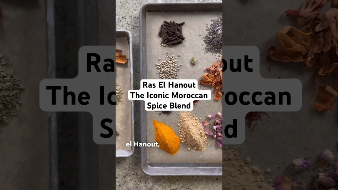 Ras El Hanout: An Intoxicating Blend of Spices from Morocco!  A spice blend recipe from Fes!