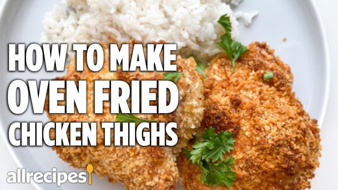 How to Make Oven "Fried" Chicken Thighs | At Home Recipes | Allrecipes.com