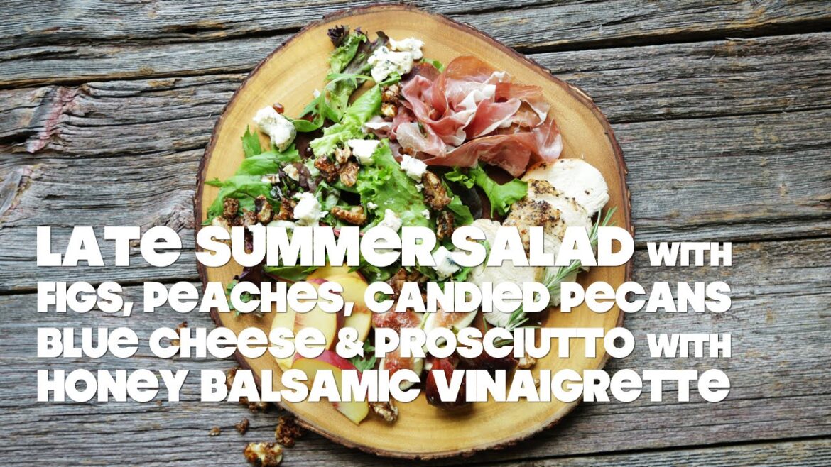 Fig and Peach Salad with Prosciutto and Balsamic Vinaigrette