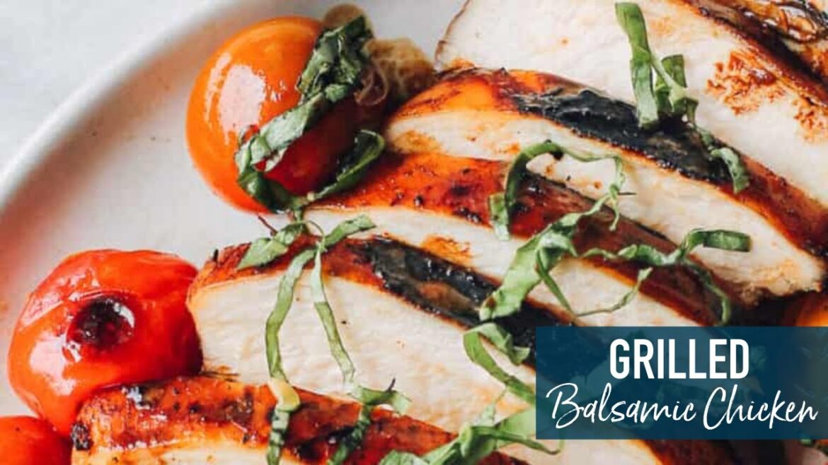 Grilled Balsamic Chicken!