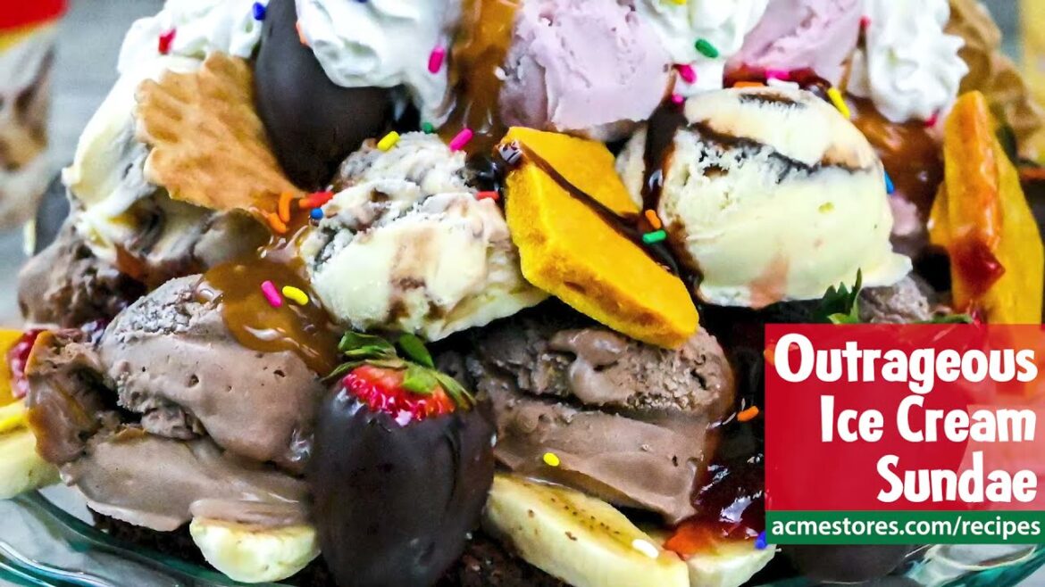 Outrageous Ice Cream Sundae Recipe