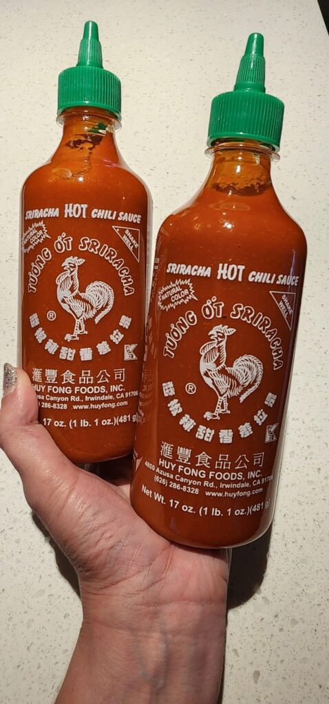 Got a couple extra bottles of Siracha let me know if you want one.