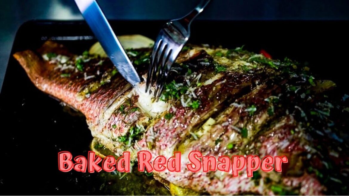 Baked Red Snapper Baked Red Snapper