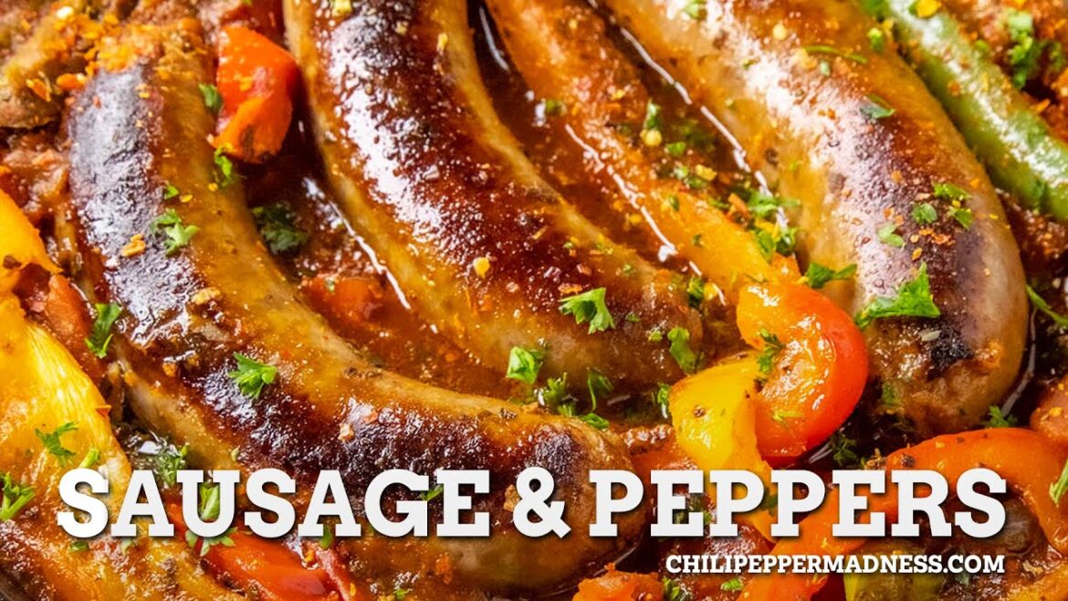 Sausage and Peppers Recipe - Chili Pepper Madness