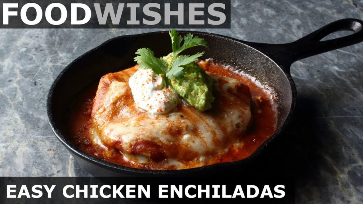 Easy Chicken Enchiladas – Food Wishes Easy Chicken Enchiladas - Food Wishes