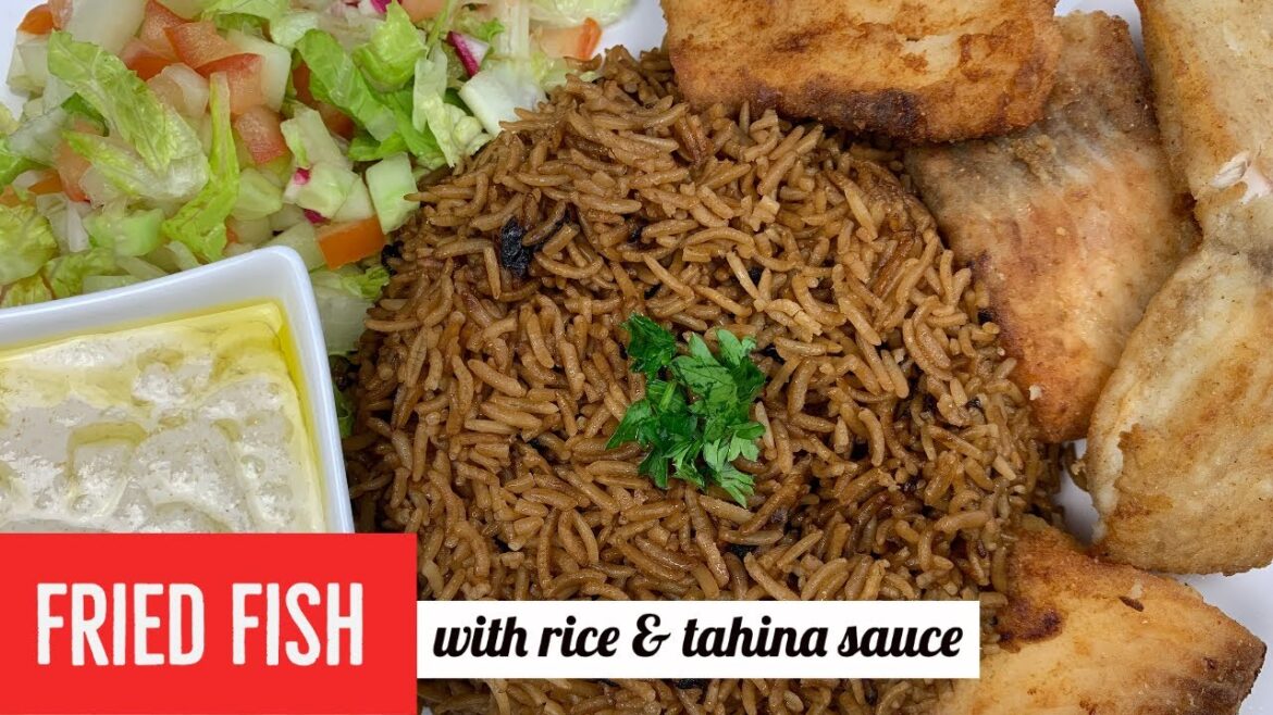 Fried Fish with Rice & Tahina Sauce Recipes