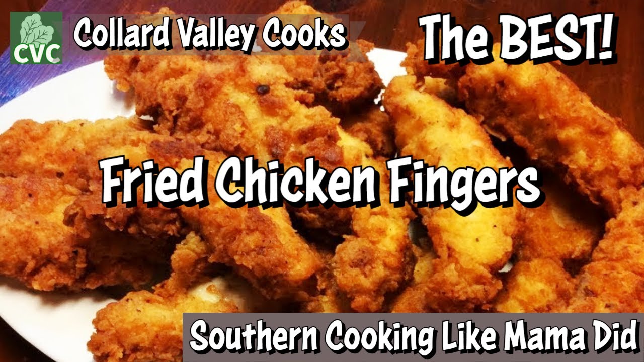 Fried Chicken Fingers A Family Favorite Recipe The Best You've