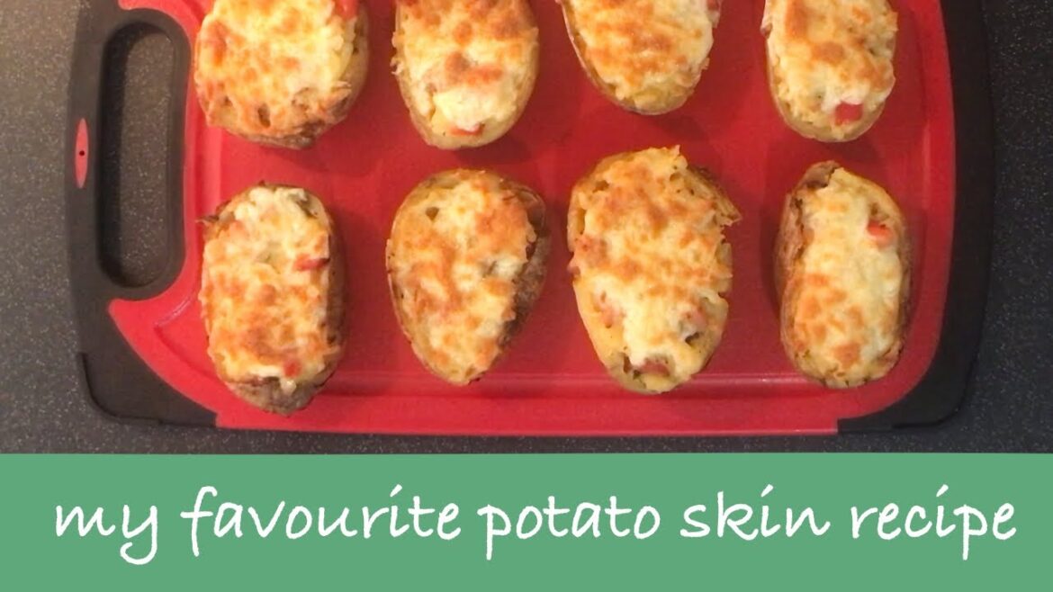 My favourite cheesy crispy bacon potato skins recipe - simple food