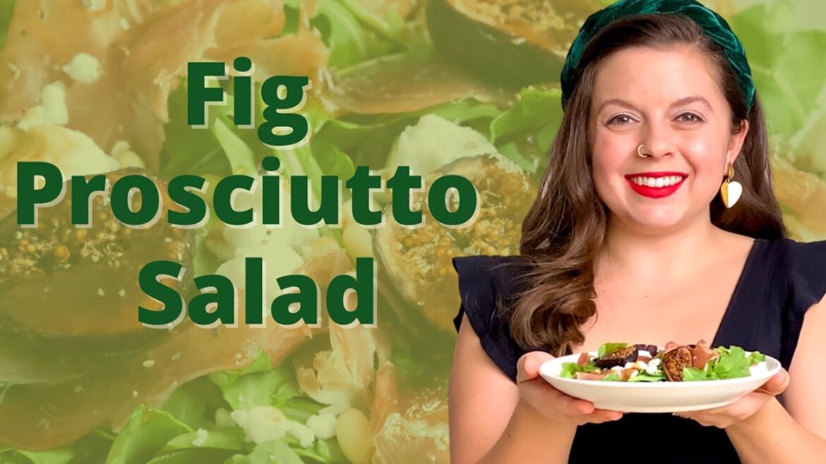 How To Make A Simple and Healthy Fig, Prosciutto, & Goat Cheese Salad Recipe