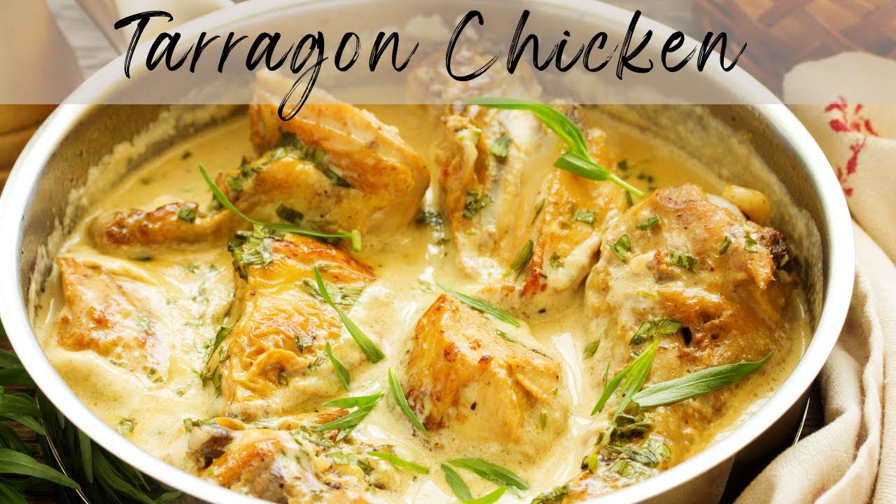 Tarragon Chicken How To Make Tarragon Chicken Quick & Easy Dining