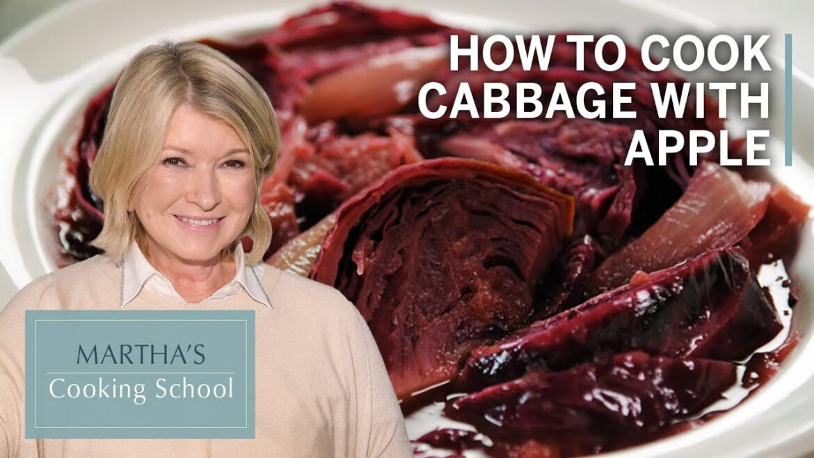 Martha’s Braised Red Cabbage with Caramelized Apples | Martha’s Cooking School | Martha Stewart Martha's Braised Red Cabbage with Caramelized Apples | Martha's Cooking School | Martha Stewart