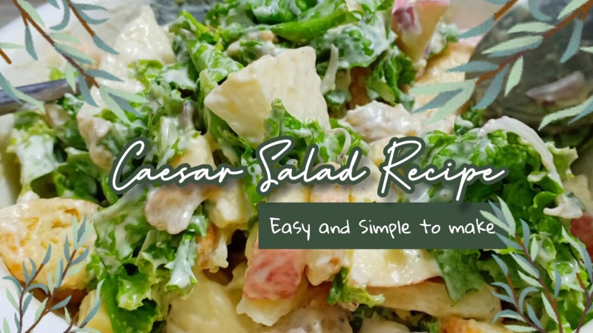 Caesar Salad Recipe - S&R Caesar Salad Inspired