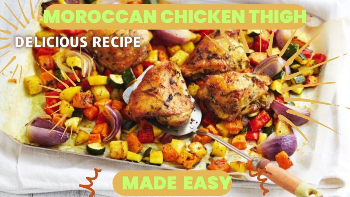 Moroccan chicken thigh recipe l spicy Moroccan chicken thighs l easy Moroccan chicken thigh recipe".