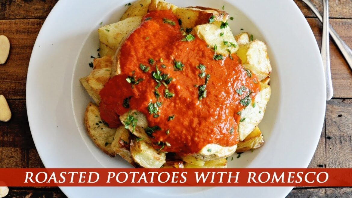 How to Make Roasted Spanish Potatoes with Romesco Sauce