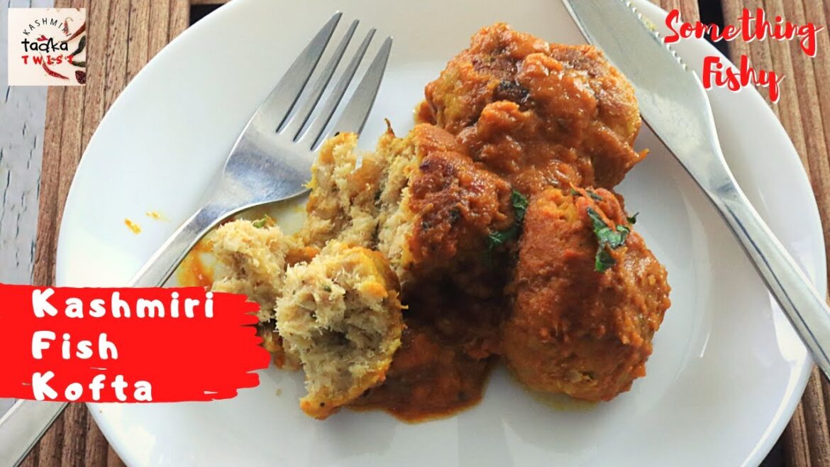 Kashmiri Fish Kofta | Machli Kofta | Something Fishy | By KTT Kashmiri Fish Kofta | Machli Kofta | Something Fishy | By KTT