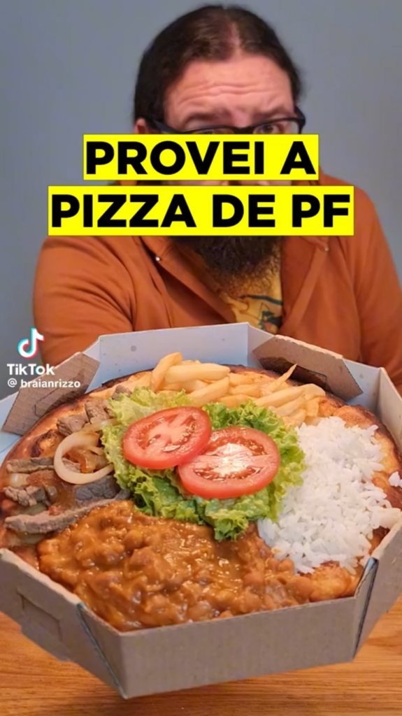 Another Brazilian innovation to improve the Pizza concept: Pizza PF! (PF = Prato Feito / Dish done).