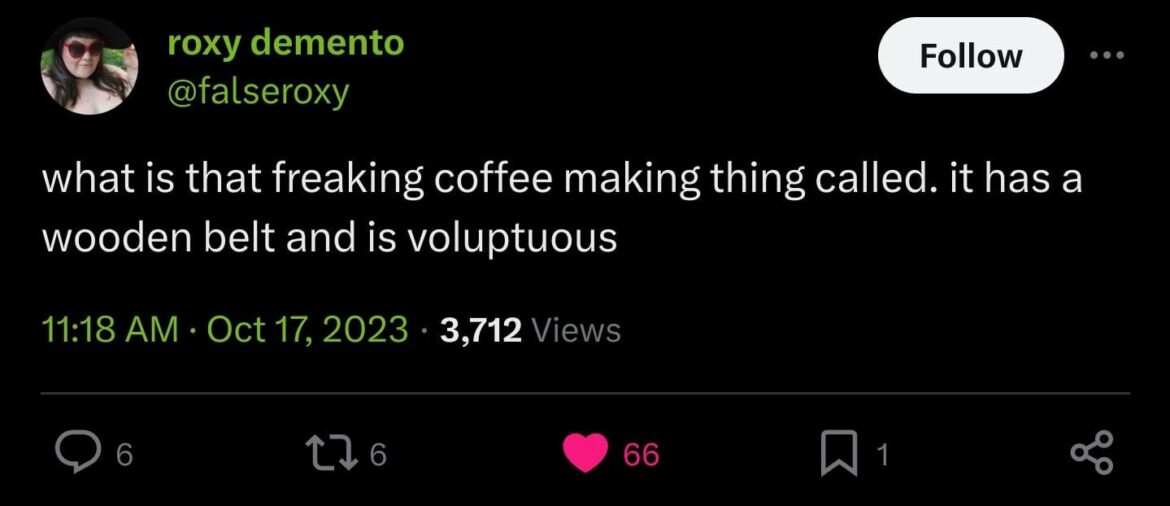 I like my coffee makers like I like my men