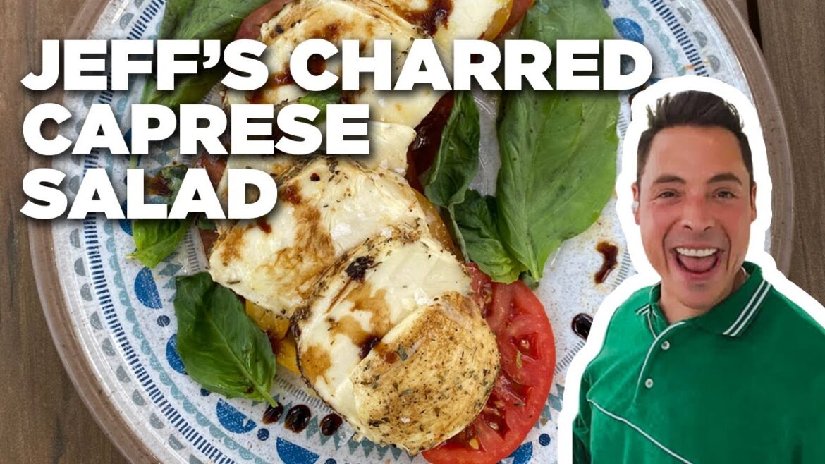 Charred Caprese Salad with Jeff Mauro | The Kitchen | Food Network Charred Caprese Salad with Jeff Mauro | The Kitchen | Food Network