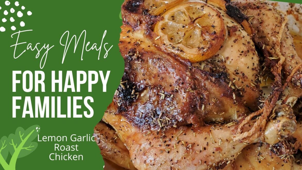 Lemon Garlic Roast Chicken