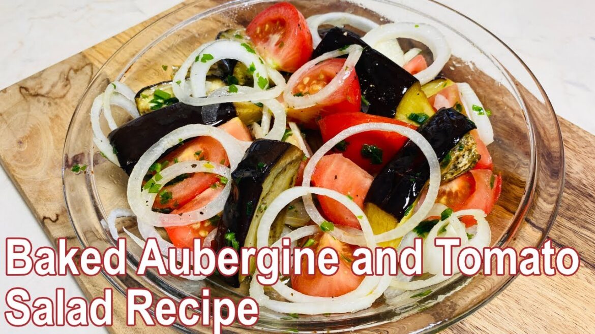 Baked Aubergine and Tomato Salad Recipe