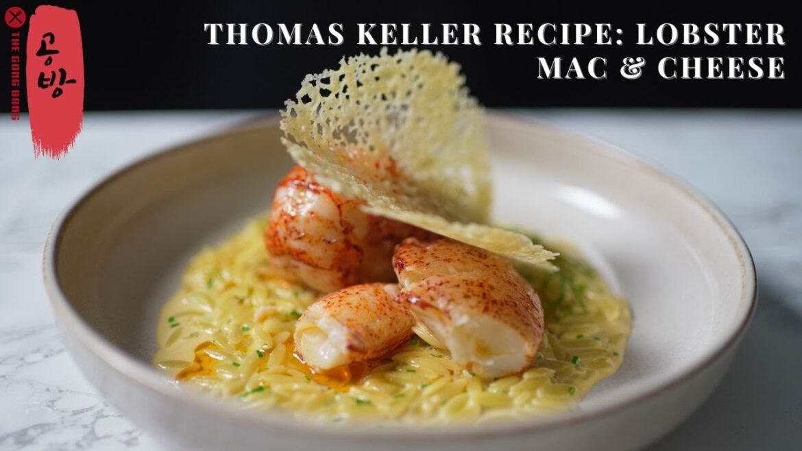 The French Laundry Recipe: Chef Thomas Keller’s Lobster Mac and Cheese | Thomas Keller Recipe The French Laundry Recipe: Chef Thomas Keller's Lobster Mac and Cheese | Thomas Keller Recipe