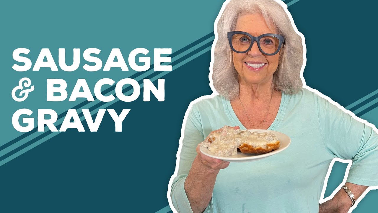Love & Best Dishes Sausage & Bacon Gravy Recipe from Paula Deen's