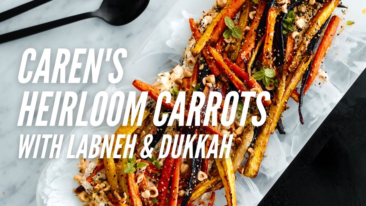 Roasted Heirloom Carrots with Labneh & Dukkah Dining and Cooking
