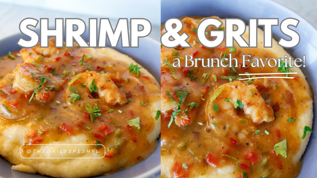 Shrimp & Grits A Favorite Brunch Recipe Dining and Cooking