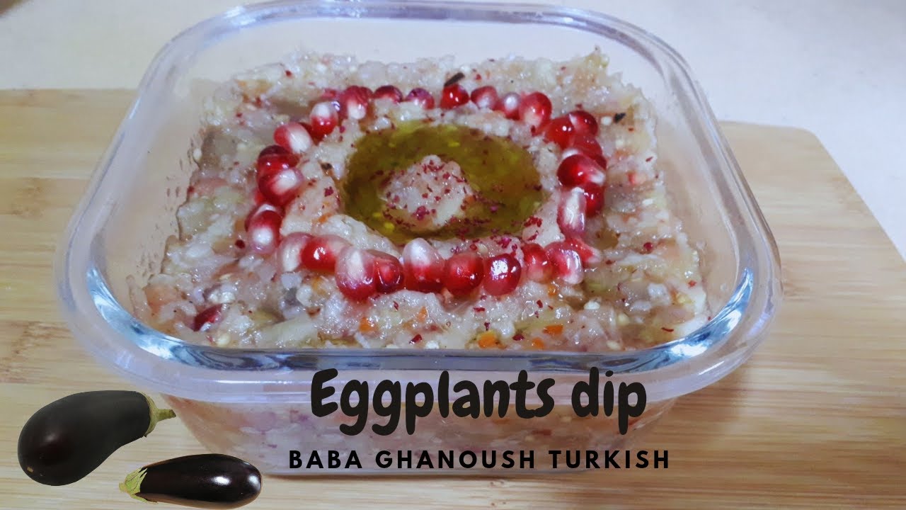 Baba Ganoush( Turkish Eggplant Dip) Amazing Eggplant Recipe Smoky Baba