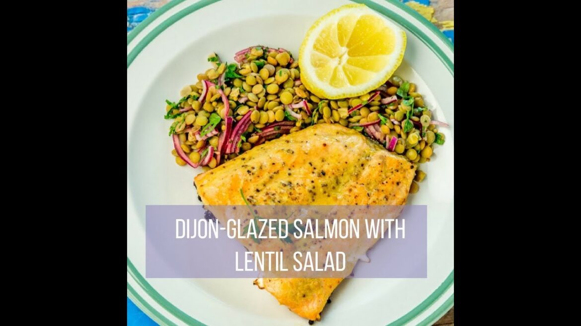 Dijon Glazed Salmon with Lentil Salad
