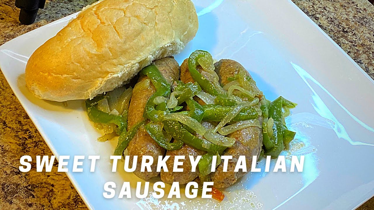 Sweet Turkey Italian Sausage recipe Dining and Cooking